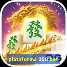 plataforma 258 bet